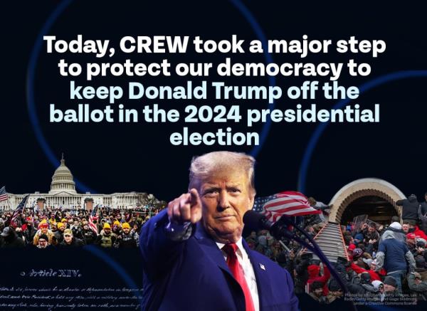 CREW, Do<em></em>nald Trump